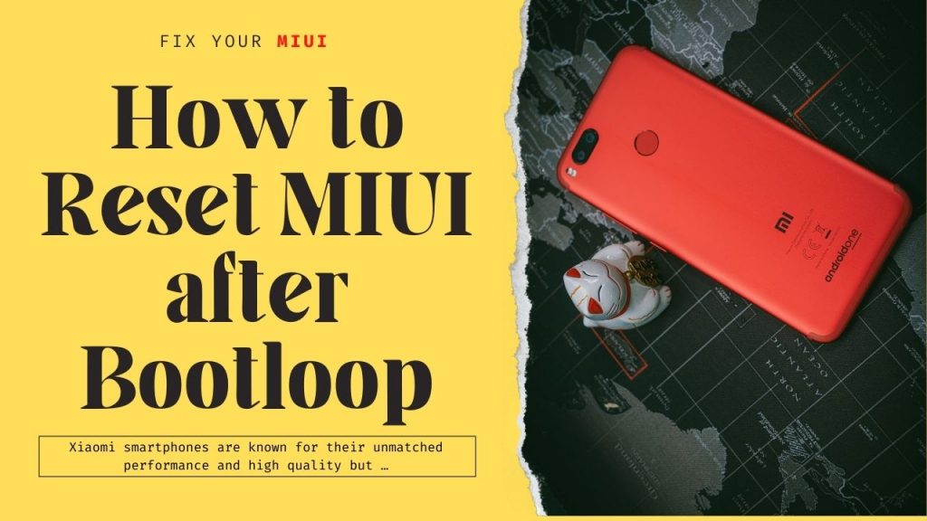 Miui Boot Loop How to Reset MIUI after Bootloop – Gadgetguys